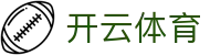 开云体育(中国)频道官网-官方直播入口|KaiyunSports